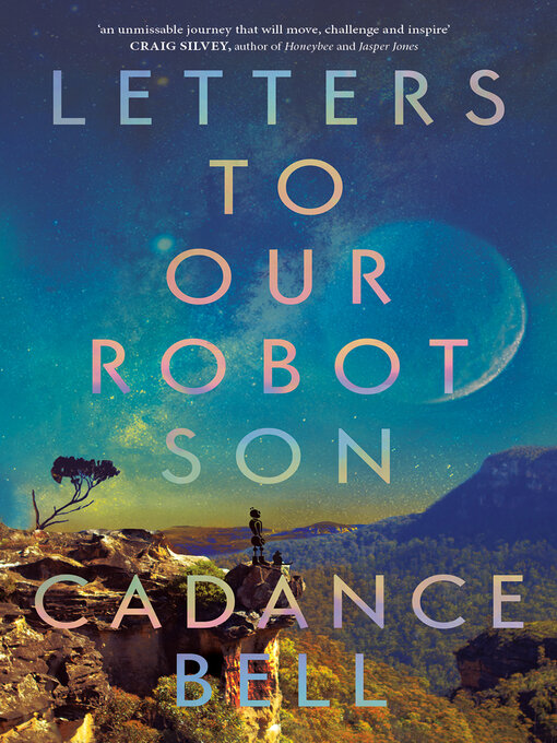 Title details for Letters to Our Robot Son by Cadance Bell - Available